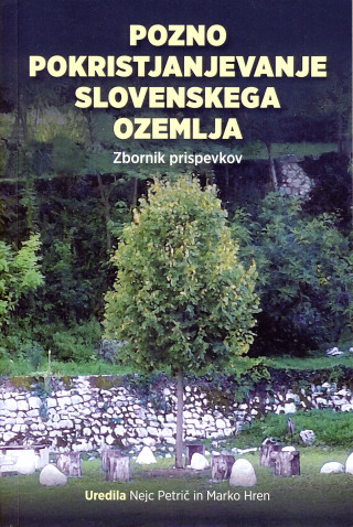 Pozno pokristjanjevanje slovenskega ozemlja
