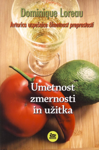 Umetnost zmernosti in užitka