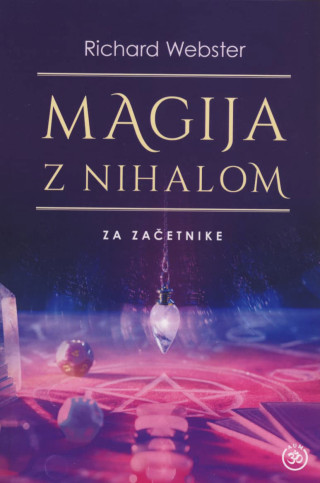 Magija z nihalom za začetnike