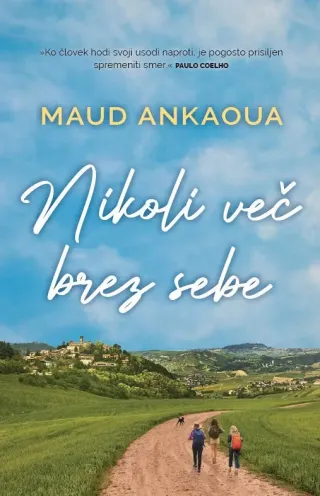 Nikoli več bez sebe