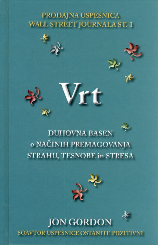 Vrt - Duhovna basen o načinih premagovanja strahu, tesnobe in stresa