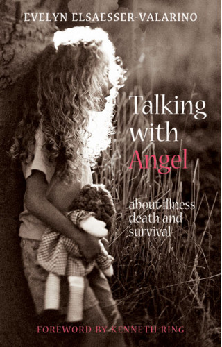 Talking with Angel / About Illness, Death and Survival