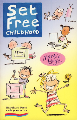 Set free childhood