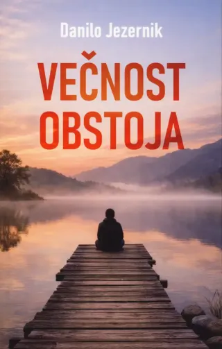 Knjiga Večnost obstoja, avtor Danilo Jezernik.