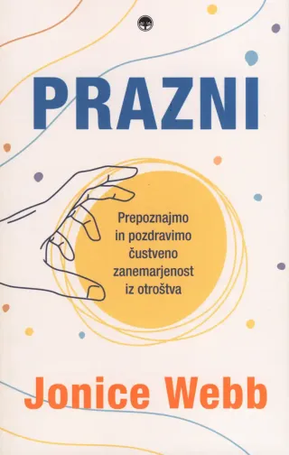 Knjiga Prazni avtorice Jonice Webb o čustvenem zanemarjanju v otroštvu.