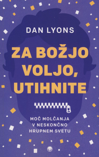 Za božjo voljo, utihnite