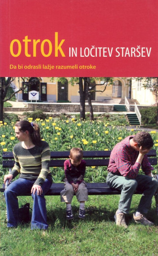 Otrok in ločitev staršev