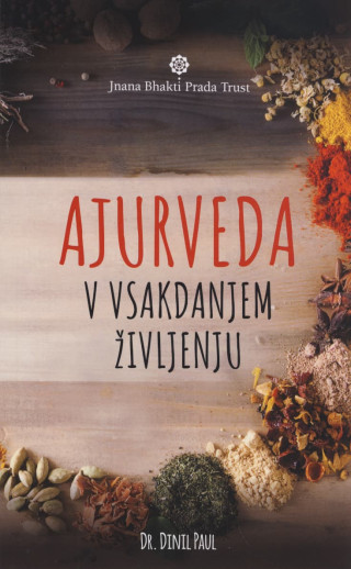 Ajurveda v vsakdanjem življenju