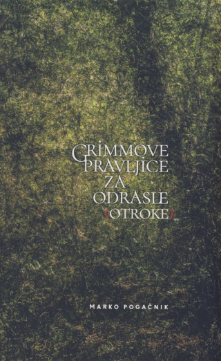 Grimmove pravljice za odrasle (otroke)