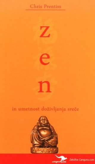 Zen in umetnost doživljanja sreče