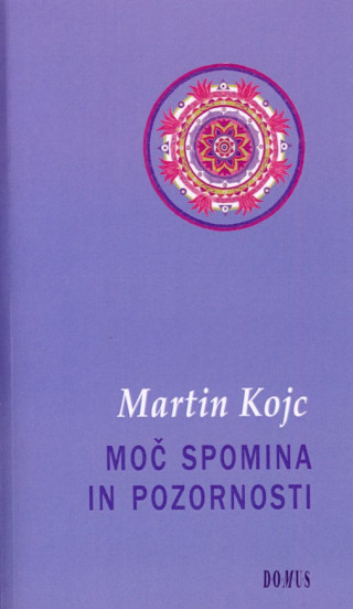 Moč spomina in pozornosti