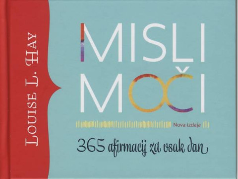 Misli moči - 365 afirmacij za vsak dan