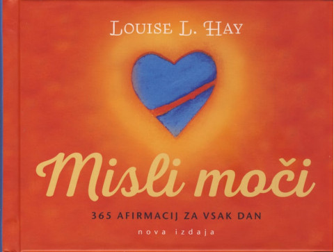 Misli moči - 365 afirmacij za vsak dan