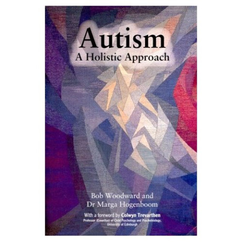 Autism - knjiga Boba Woodwarda in Dr Marge Hogenboom, holističen pristop, v angleškem jeziku