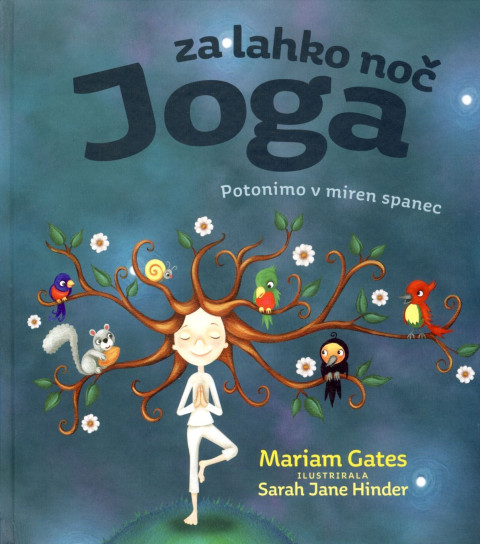 Knjiga Joga za lahko noč -Potonimo v miren spanec, Mariam Gates, vaje za večerno sproščanje otrok