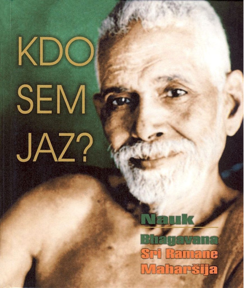 Kdo sem jaz? - knjiga o nauku Bhagavana Sri Ramane Maharšija