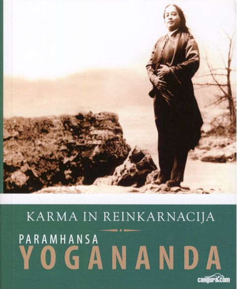 Knjiga Karma in reinkarnacija, avtor Paramhansa Yogananda
