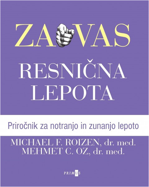 Knjiga Za vas: Resnična lepota, avtorja dr. Michael F. Roizen in dr. Mehmet C. Oz