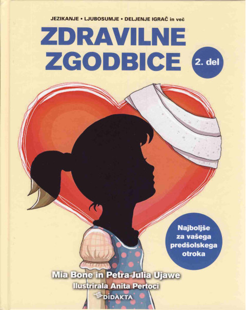 Naslovnica knjige Zdravilne zgodbice 2. del z ilustracijo deklice in srca, avtorici Mia Bone in Petra Julia Ujawe
