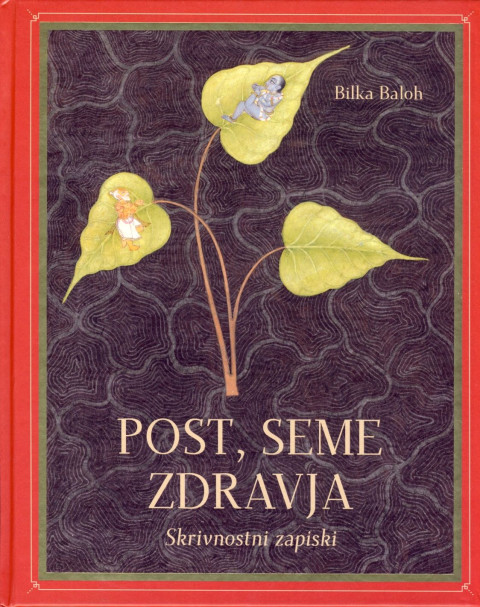 Post, seme zdravja: skrivnostni zapiski