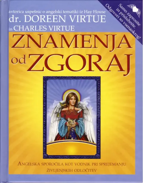 Znamenja od zgoraj - knjiga v trdi vezavi, avtorja: Doreen Virtue in Charles Virtue