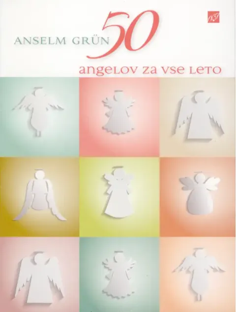 50 angelov za vse leto - knjiga Anselma Grüna