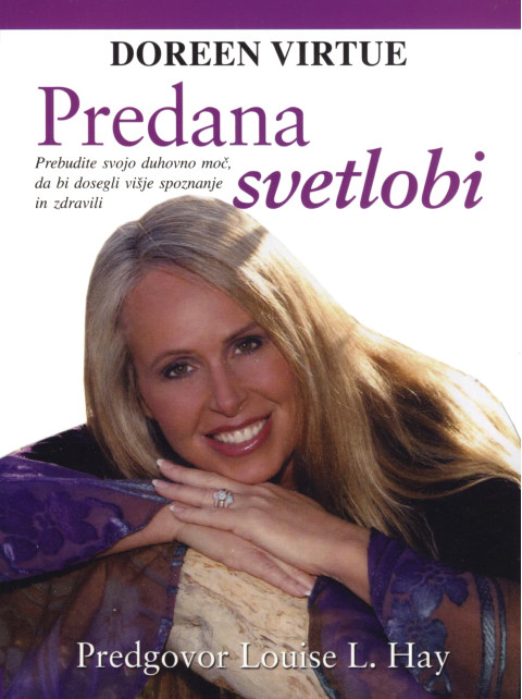 Knjiga Predana svetlobi, avtorica Dr. Doreen Virtue