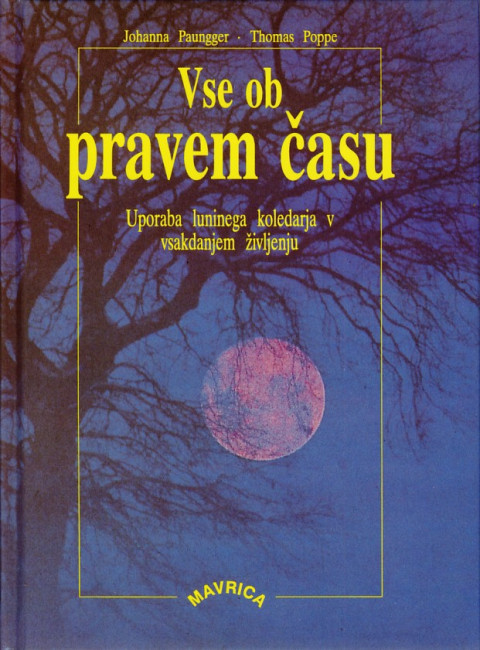 Vse ob pravem času - knjiga Johanne Paungger