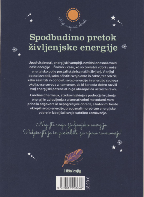 Knjiga Spodbudimo pretok življenjske energije avtorice Caroline Chermeux, ki prinaša praktične nasvete in obrede za obnovo notranje moči, zadnja platnica