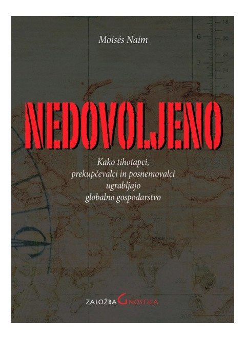 Knjiga Nedovoljeno, avtor Moisés Naím