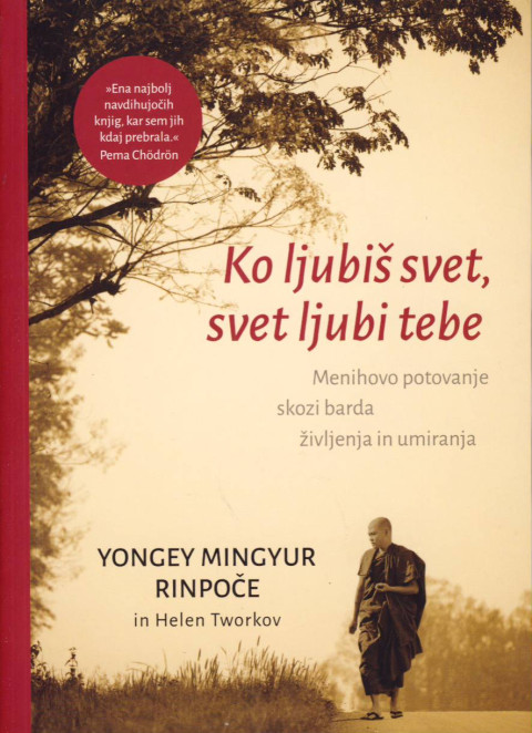 Ko ljubiš svet, svet ljubi tebe