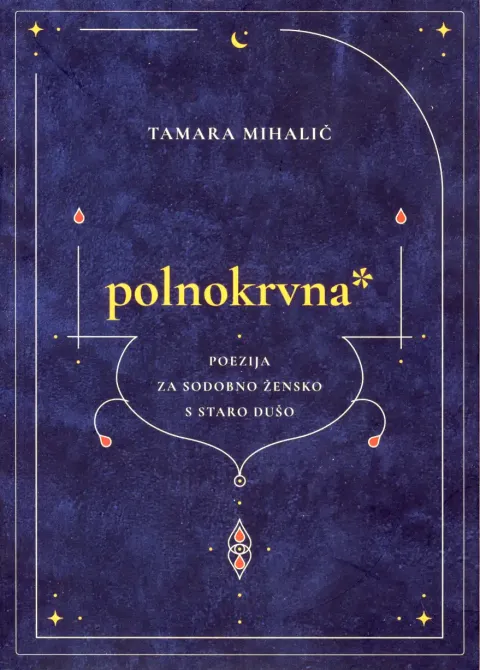 Pesniška zbirka Polnokrvna, Tamara Mihalič
