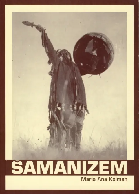 Šamanizem - knjiga Ane Marije Kolman