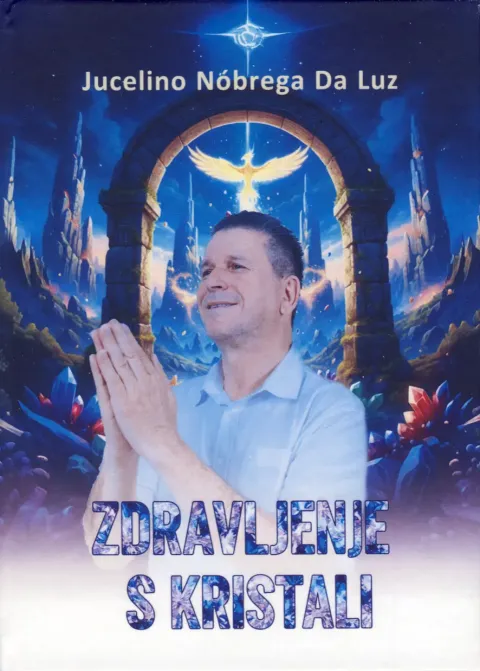 Naslovnica knjige Zdravljenje s kristali avtorja Jucelina Nóbrege Da Luze