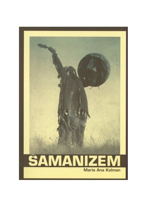 Šamanizem - knjiga Ane Marije Kolman