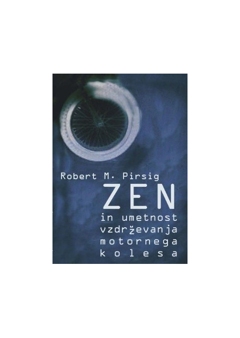Zen in umetnost vzdrževanja motornega kolesa
