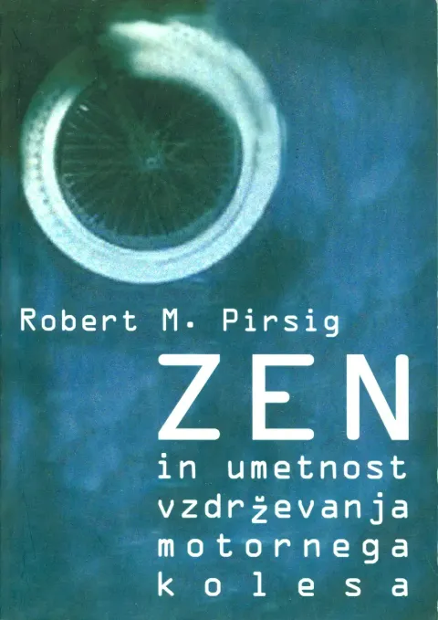 Naslovnica knjige Zen in umetnost vzdrževanje motornega kolesa, avtorja Roberta M. Pirsiga