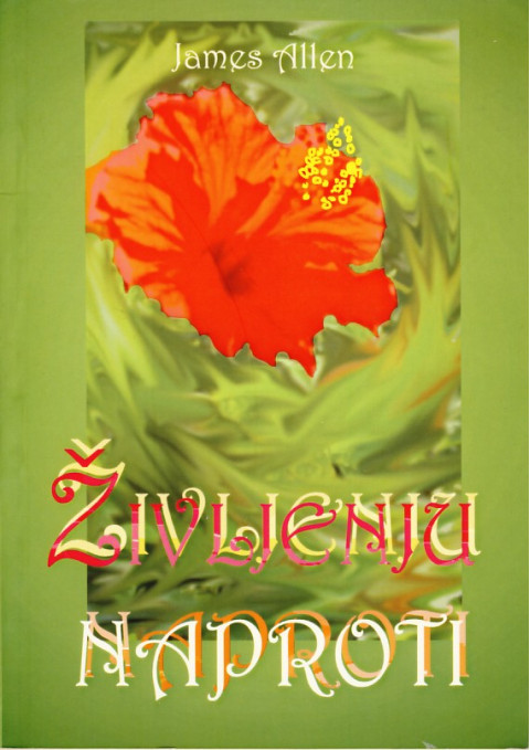 Knjiga Življenju naproti, avtor James Allen