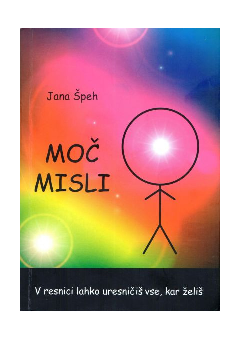 Moč misli - V resnici lahko uresničiš vse, kar želiš