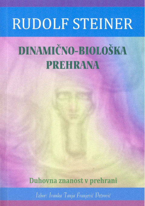 Dinamično - biološka prehrana - knjiga avtorja Rudolf Steiner