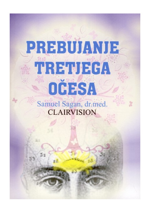 Prebujanje tretjega očesa - knjiga Samuela Sagana