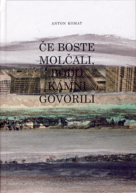 Če boste molčali, bodo kamni govorili