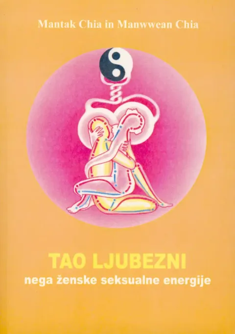 Tao ljubezni - nega ženske seksualne energije