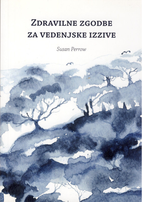 Knjiga Zdravilne zgodbe za vedenjske izzive, avtorica Susan Perrow
