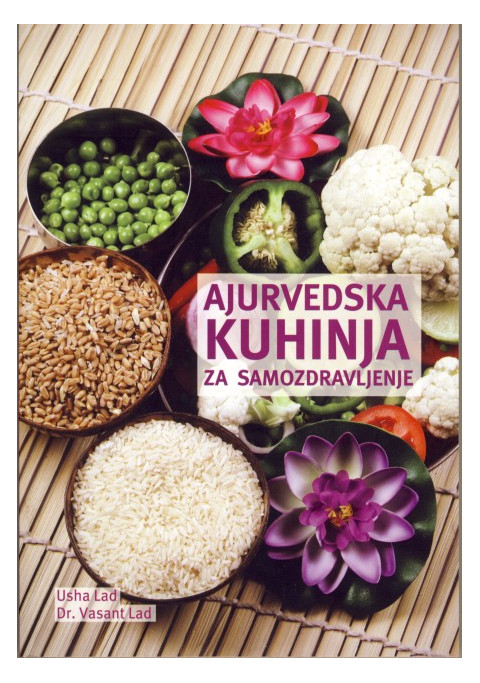 Ajurvedska kuhinja za samozdravljenje
