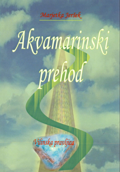 Knjiga Akvamarinski prehod, avtorica Marjetka Jeršek