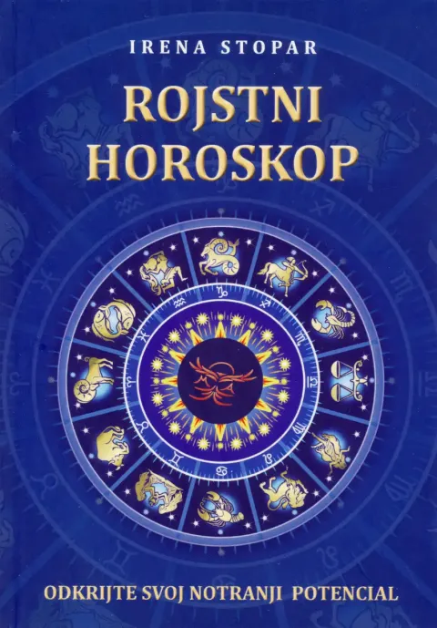 Knjiga Rojstni horoskop avtorice Irene Stopar, astrološki priročnik za odkrivanje notranjega potenciala