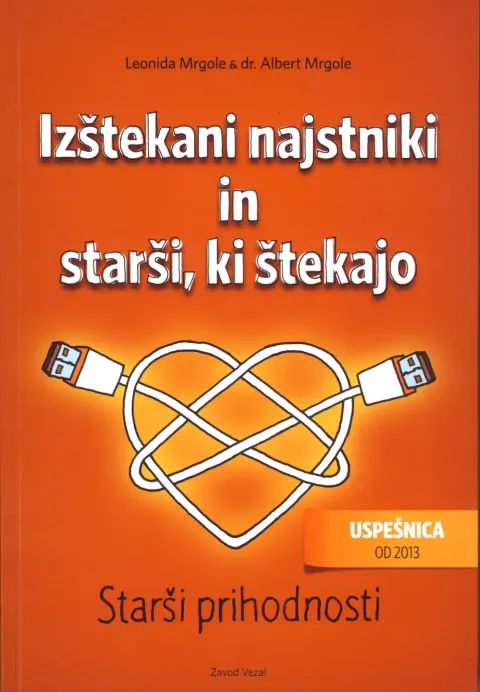 Knjiga: Izštekani najstniki in starši, ki štekajo, avtorja Leonida Mrgole in dr. Albert Mrgole – priročnik o vzgoji.