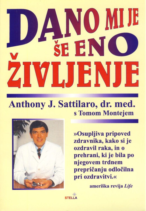 Dano mi je še eno življenje - knjiga avtorja Anthony J. Sattilaro