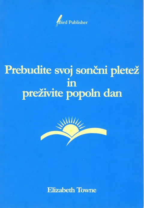 Prebudite svoj sončni pletež in preživite popoln dan, avtorica knjige Elizabeth Towne